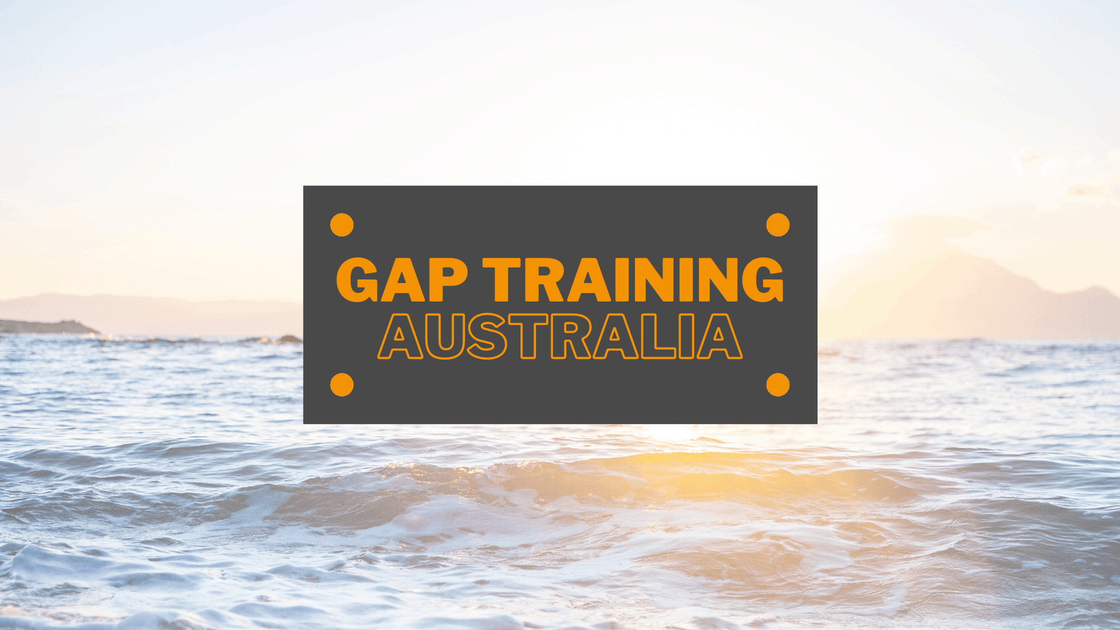GAP Training for Australia - Down Under Centre